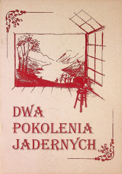 Dwa pokolenia Jadernych