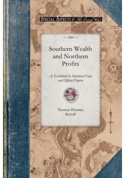 Southern Wealth and Northern Profits
