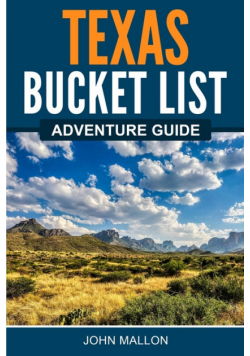 Texas Bucket List Adventure Guide
