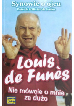 Louis de Funes Nie mówcie o mnie za dużo