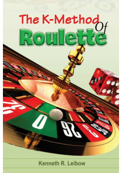The K-Method of Roulette