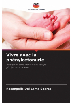 Vivre avec la phénylcétonurie