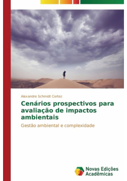 Cenários prospectivos para avaliação de impactos ambientais