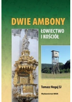 Dwie ambony Łowiectwo i Kościół