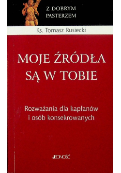 Moje źródła są w Tobie