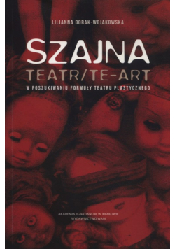 Szajna: Teatr/Te-art
