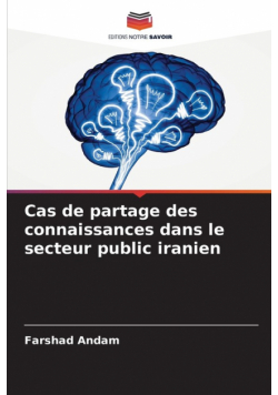Cas de partage des connaissances dans le secteur public iranien
