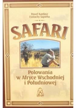Safari Polowania w Afryce Wschodniej i Południowej