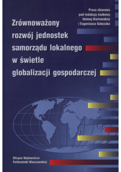 Zrównoważony rozwój jednostek samorządu lokalnego w świetle globalizacji gospodarczej