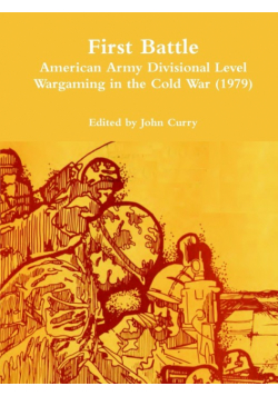 First Battle American Army Divisional Level Wargaming in the Cold War (1979)