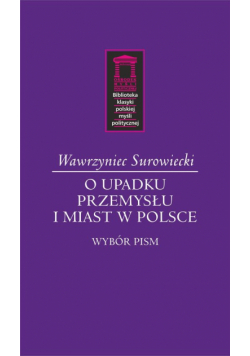O upadku przemysłu i miast w Polsce
