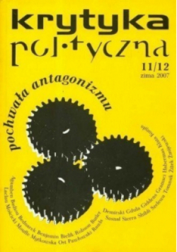 Krytyka polityczna  Pochwała Antagonizmu