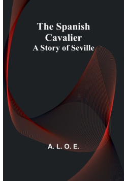 The Spanish Cavalier