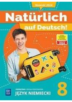 Naturlich auf Deutsch! SP 8 Podręcznik