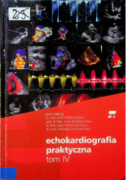 Echokardiografia praktyczna Tom IV