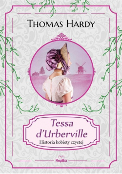 Tessa d Urberville  Historia kobiety czystej