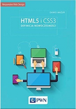 HTML5 i CSS3 Definicja nowoczesności