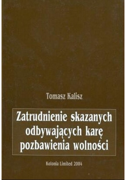 Zatrudnienie skazanych odbywających karę pozbawienia wolności