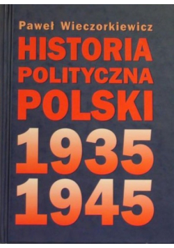 Historia polityczna Polski 1935 - 1945