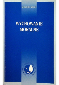 Wychowanie moralne