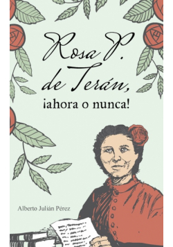 Rosa P. de Terán, ¡ahora o nunca!