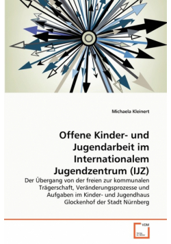 Offene Kinder- und Jugendarbeit im Internationalem Jugendzentrum (IJZ)