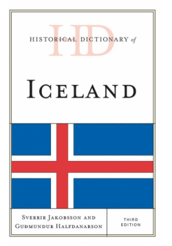Historical Dictionary of Iceland, Third Edition
