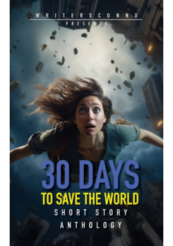 30 Days to Save the World