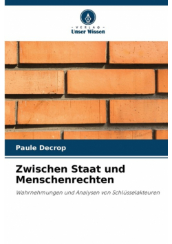 Zwischen Staat und Menschenrechten