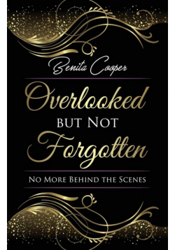 Overlooked but Not Forgotten