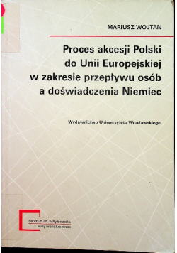 Proces akcesji Polski do Unii Europejskiej w zakresie przepływu osób a doświadczenia Niemiec