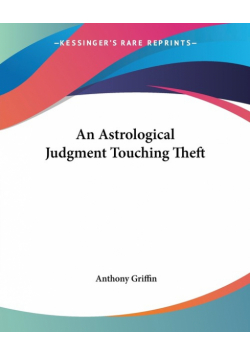 An Astrological Judgment Touching Theft