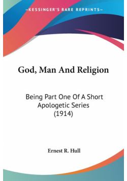 God, Man And Religion