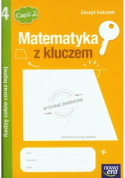 Matematyka z kluczem 4 Zeszyt ćwiczeń Radzę sobie coraz lepiej Część 2