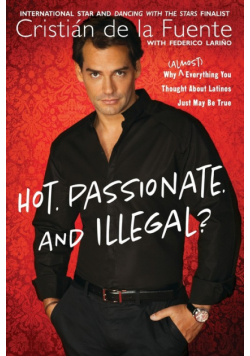 Hot. Passionate. and Illegal?