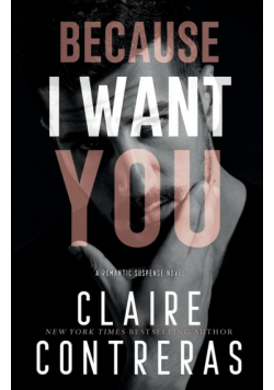 Because I Want You