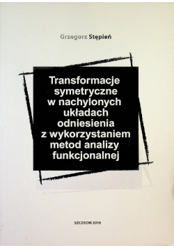 Transformacje symetryczne w nachylonych układach