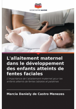 L'allaitement maternel dans le développement des enfants atteints de fentes faciales
