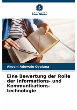 Eine Bewertung der Rolle der Informations- und Kommunikations- technologie