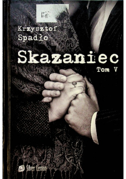 Skazaniec Tom V
