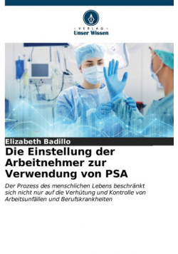 Die Einstellung der Arbeitnehmer zur Verwendung von PSA