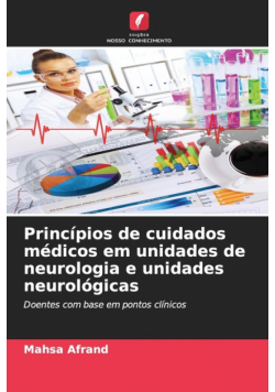 Princípios de cuidados médicos em unidades de neurologia e unidades neurológicas