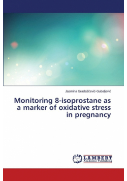 Monitoring 8-isoprostane as a marker of oxidative stress in pregnancy