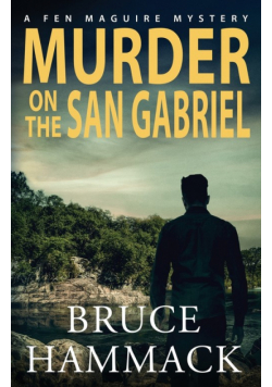 Murder On The San Gabriel