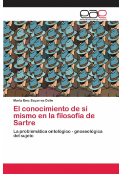 El conocimiento de sí mismo en la filosofía de Sartre
