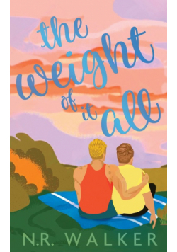 The Weight of It All - Illustrated Edition