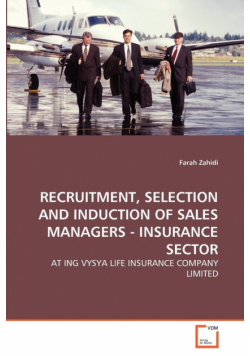 Recruitment, Selection And Induction Of Sales Managers - Insurance Sector