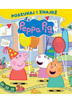 Świnka Peppa. Poszukaj i zanajdź