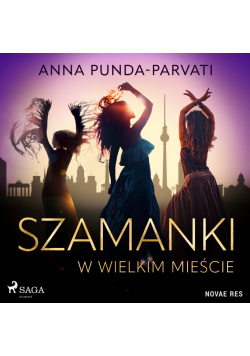 Szamanki w wielkim mieście