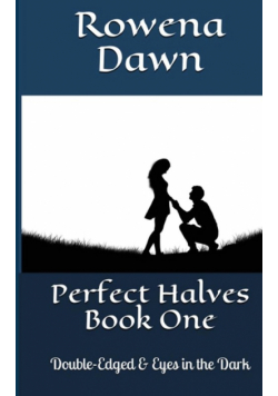 Perfect Halves Book One